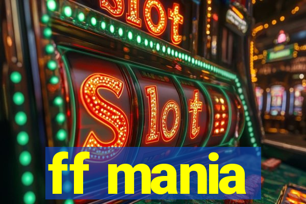 ff mania